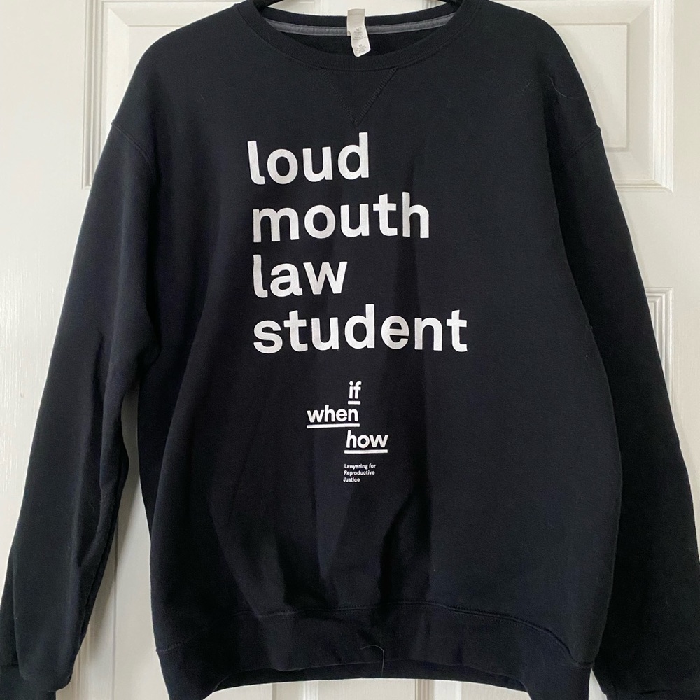 Loud mouth law student sweater